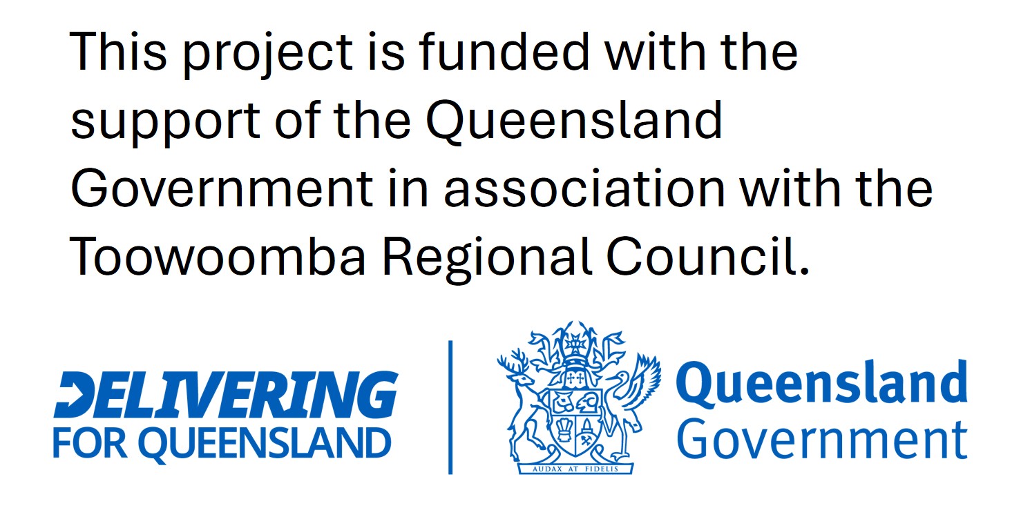 The Queensland State Government Crest with the text "This project is funded with the support of the Queensland Government in association with the Toowoomba Regional Council."